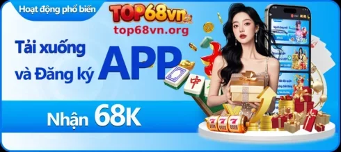 TẢI APP TOP68VN